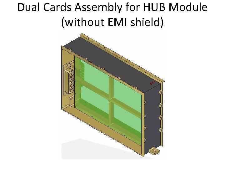 Dual Cards Assembly for HUB Module (without EMI shield) 