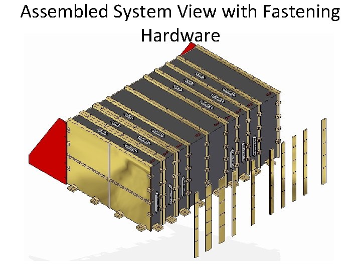 Assembled System View with Fastening Hardware 