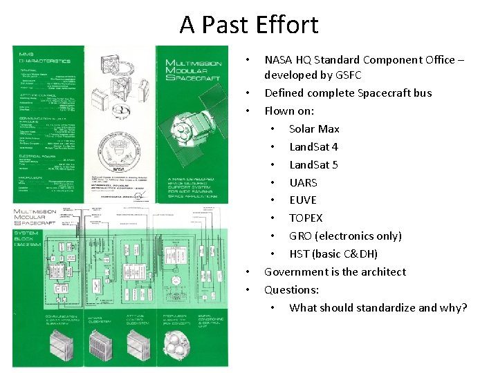 A Past Effort • • • NASA HQ Standard Component Office – developed by