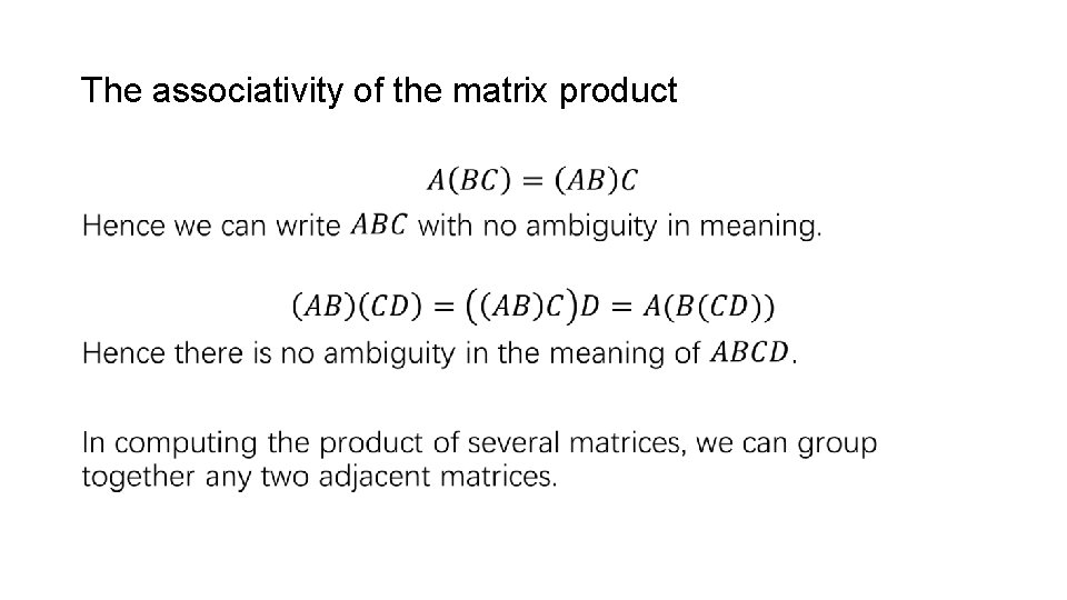 The associativity of the matrix product • 