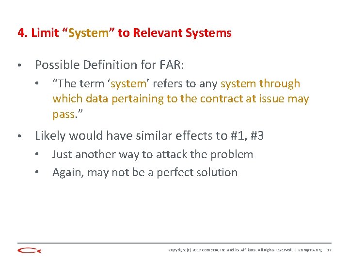 4. Limit “System” to Relevant Systems • Possible Definition for FAR: • • “The