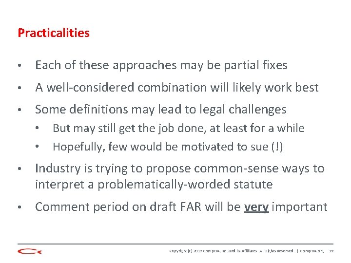 Practicalities • Each of these approaches may be partial fixes • A well-considered combination
