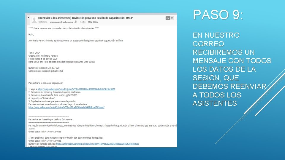 PASO 9: EN NUESTRO CORREO RECIBIREMOS UN MENSAJE CON TODOS LOS DATOS DE LA