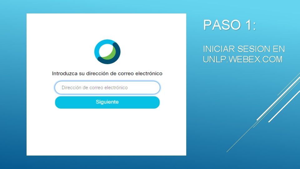 PASO 1: INICIAR SESION EN UNLP. WEBEX. COM 