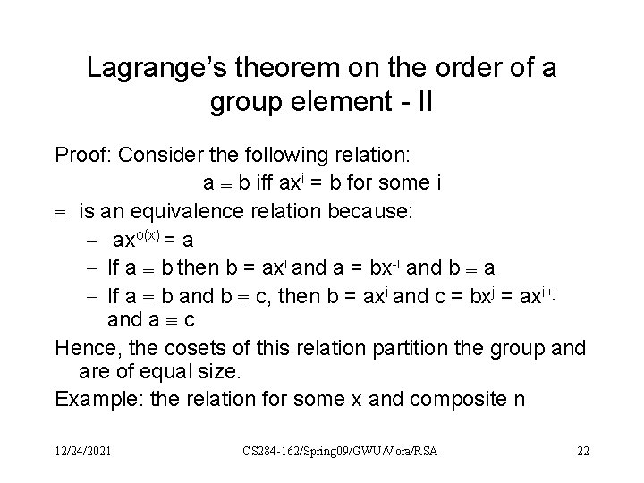 Lagrange’s theorem on the order of a group element - II Proof: Consider the