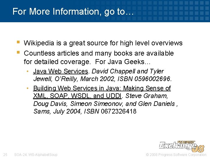 For More Information, go to… § § Wikipedia is a great source for high