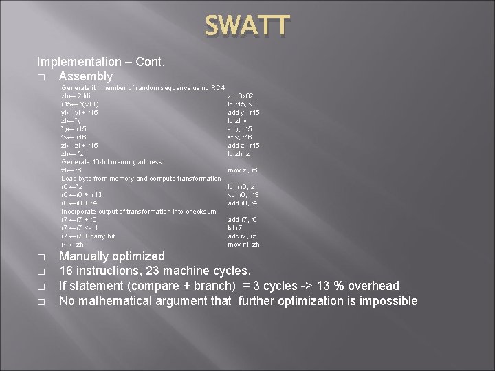 SWATT Implementation – Cont. � Assembly Generate ith member of random sequence using RC