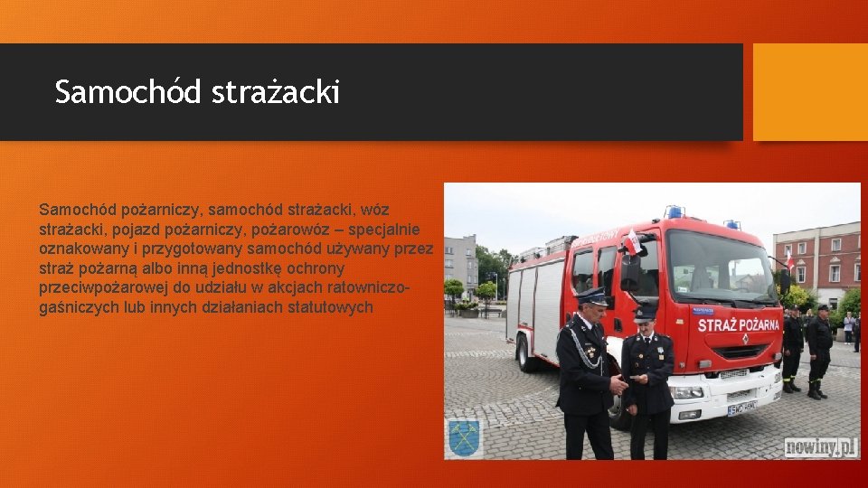 Samochód strażacki Samochód pożarniczy, samochód strażacki, wóz strażacki, pojazd pożarniczy, pożarowóz – specjalnie oznakowany