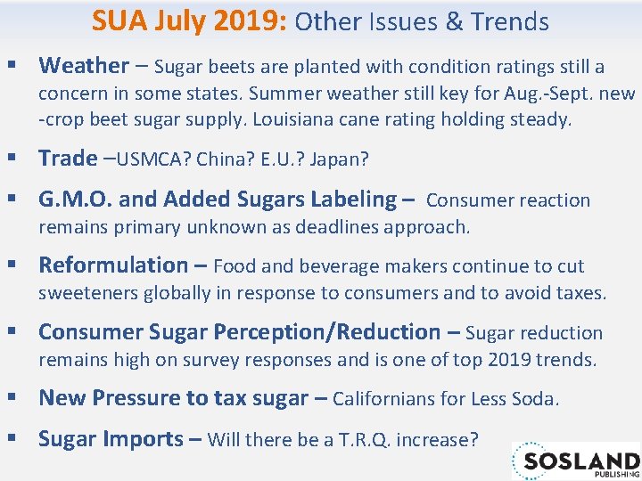 SUA July 2019: Other Issues & Trends § Weather – Sugar beets are planted