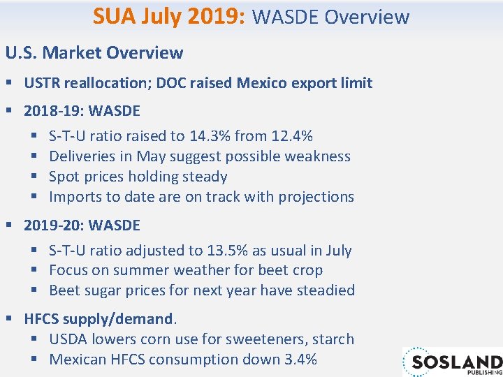 SUA July 2019: WASDE Overview U. S. Market Overview § USTR reallocation; DOC raised