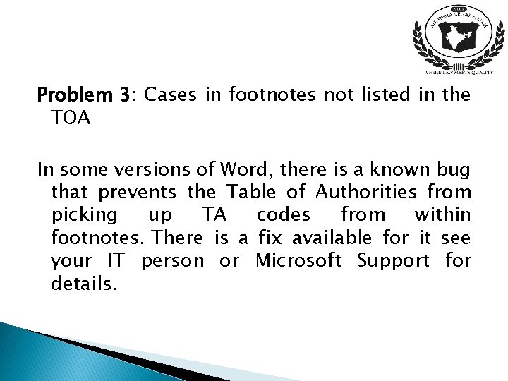 Problem 3: Cases in footnotes not listed in the TOA In some versions of