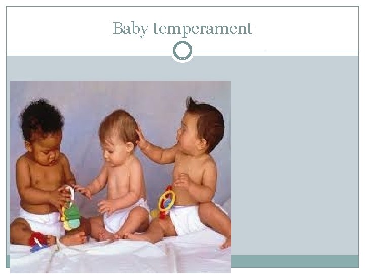 Baby temperament 