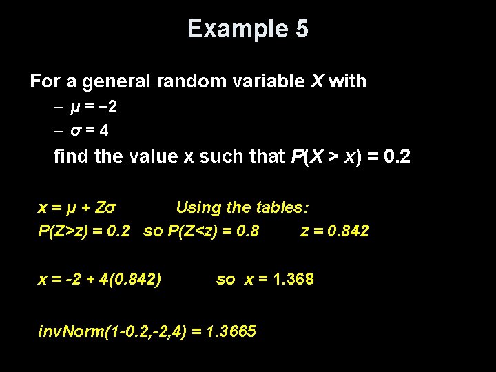 Example 5 For a general random variable X with – μ = – 2
