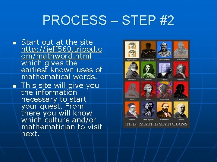 PROCESS – STEP #2 n n Start out at the site http: //jeff 560.