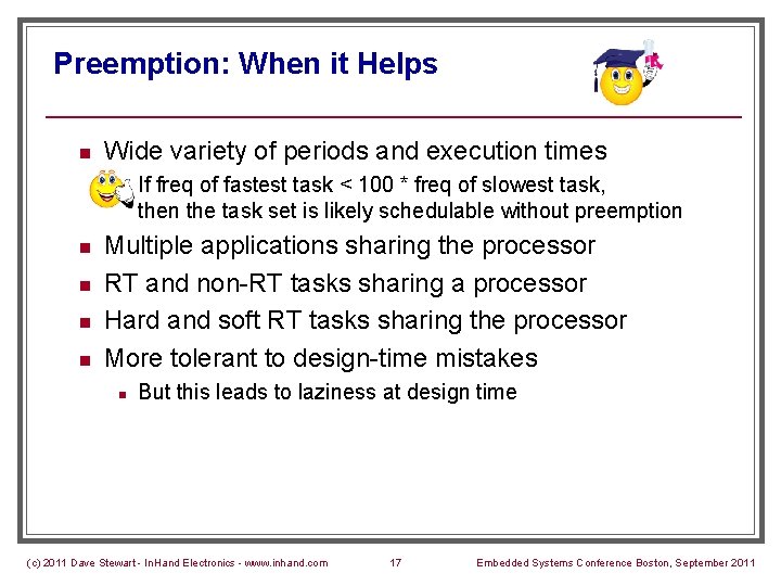 Preemption: When it Helps n Wide variety of periods and execution times n n
