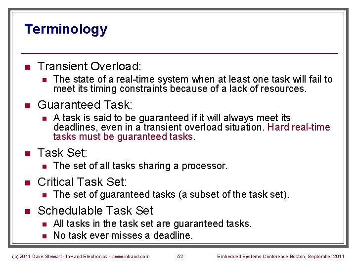 Terminology n Transient Overload: n n Guaranteed Task: n n The set of all
