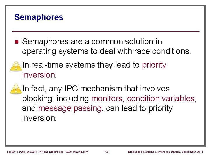 Semaphores n Semaphores are a common solution in operating systems to deal with race