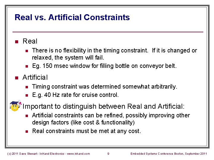 Real vs. Artificial Constraints n Real n n n Artificial n n n There