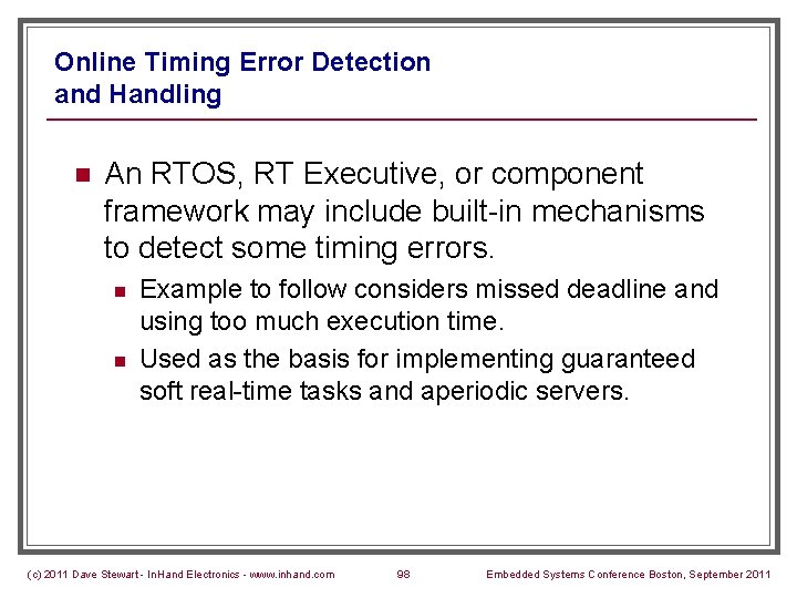 Online Timing Error Detection and Handling n An RTOS, RT Executive, or component framework