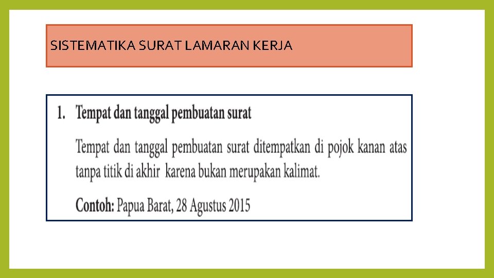 SISTEMATIKA SURAT LAMARAN KERJA 