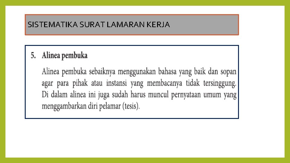 SISTEMATIKA SURAT LAMARAN KERJA 