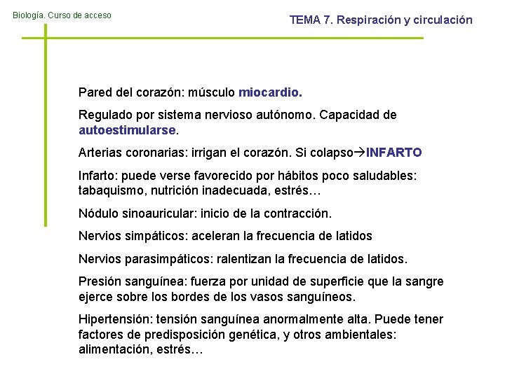 Biología. Curso de acceso TEMA 7. Respiración y circulación Pared del corazón: músculo miocardio.