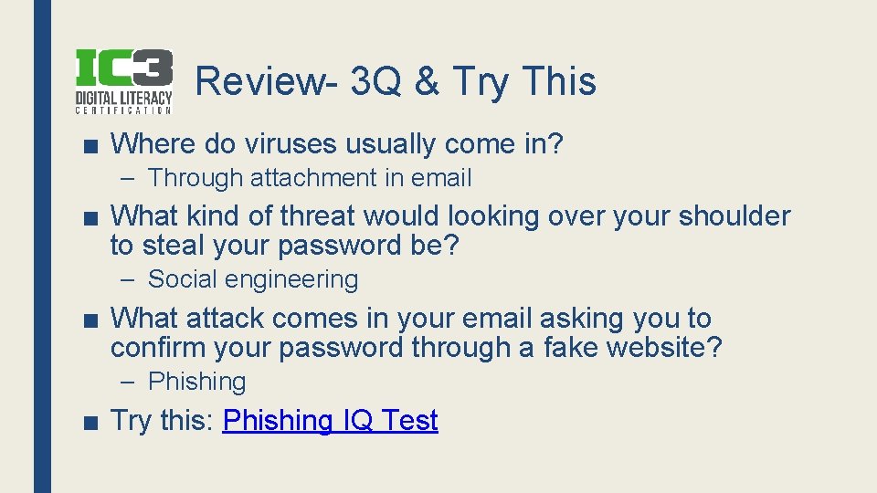 Review- 3 Q & Try This ■ Where do viruses usually come in? –