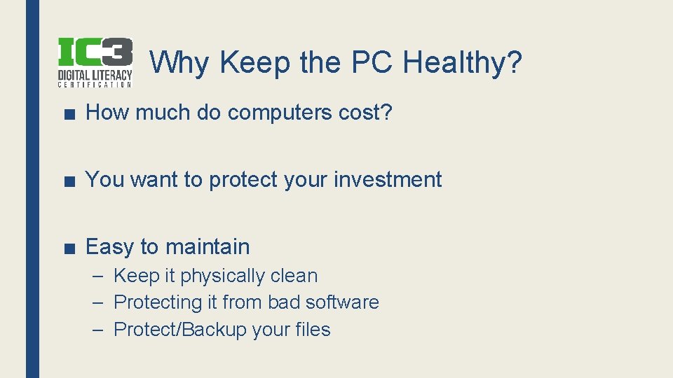 Why Keep the PC Healthy? ■ How much do computers cost? ■ You want