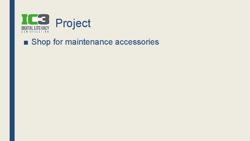 Project ■ Shop for maintenance accessories 