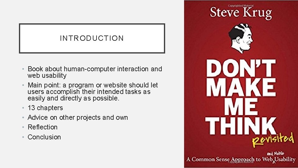 INTRODUCTION • Book about human-computer interaction and web usability • Main point: a program
