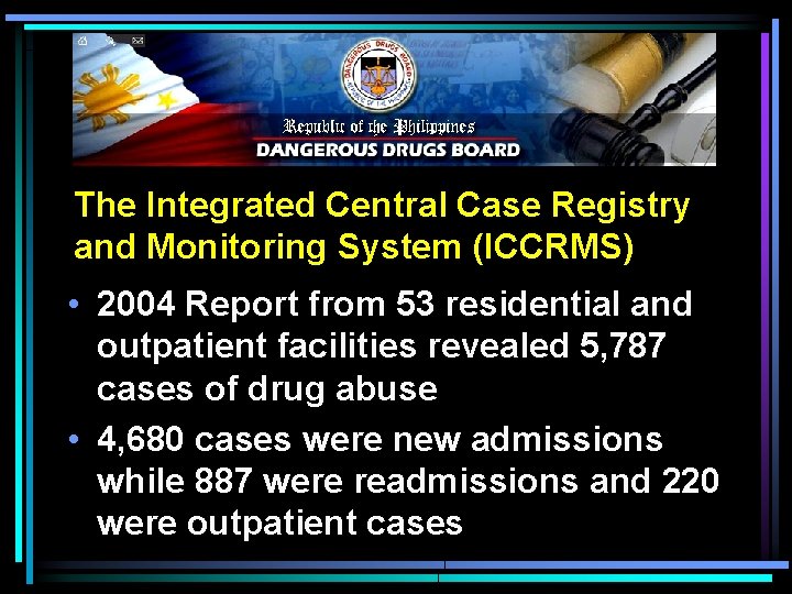 The Integrated Central Case Registry and Monitoring System (ICCRMS) • 2004 Report from 53