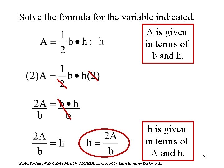 Solve the formula for the variable indicated. A is given in terms of b