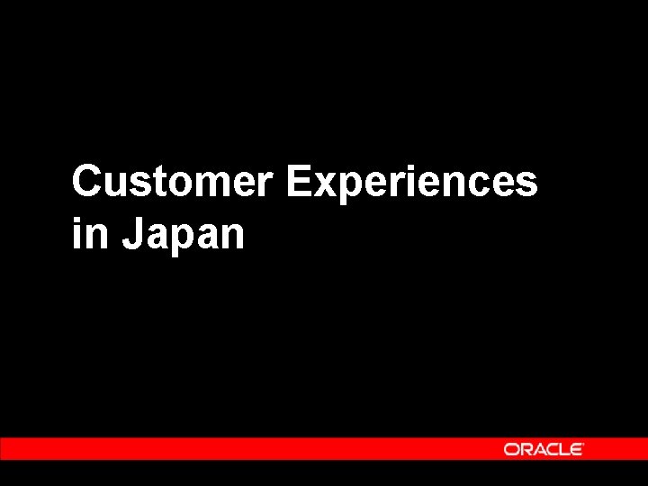 Customer Experiences in Japan 