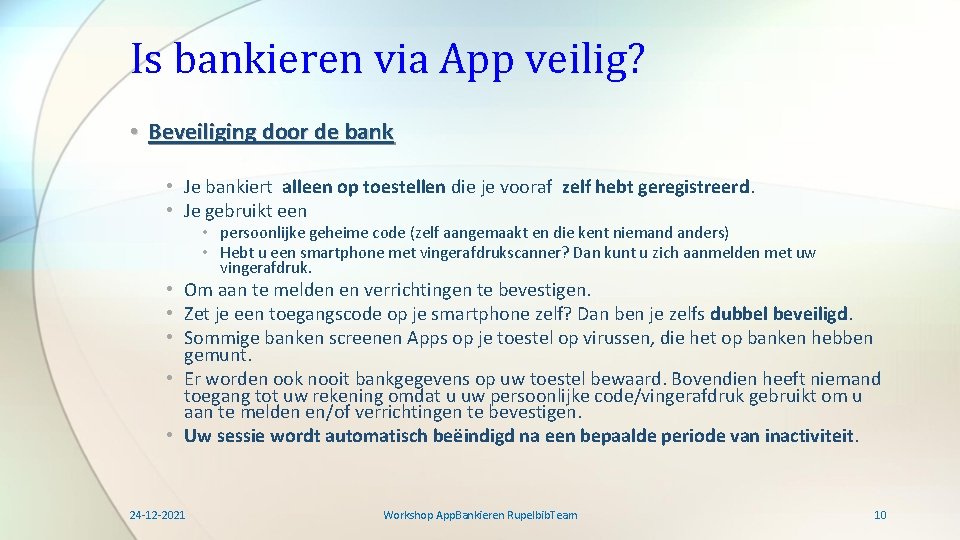 Is bankieren via App veilig? • Beveiliging door de bank • Je bankiert alleen