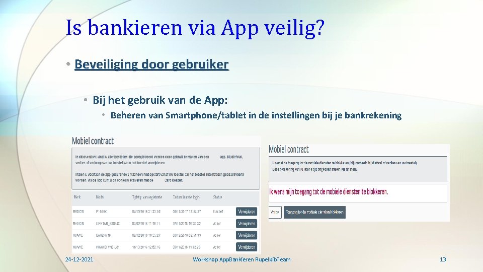 Is bankieren via App veilig? • Beveiliging door gebruiker • Bij het gebruik van