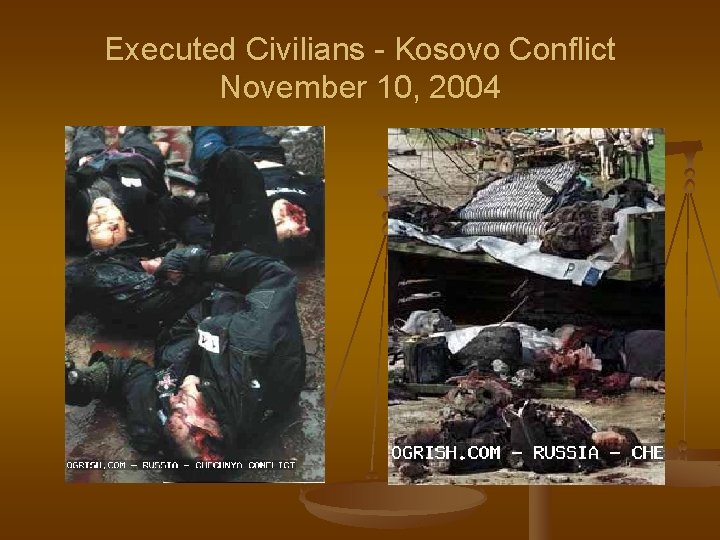 Executed Civilians - Kosovo Conflict November 10, 2004 