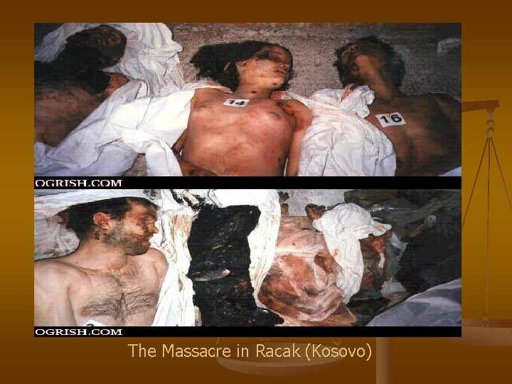 The Massacre in Racak (Kosovo) 