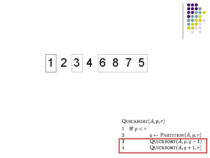 1 2 3 4 6 8 7 5 1 2 3 4 6 8 7 5