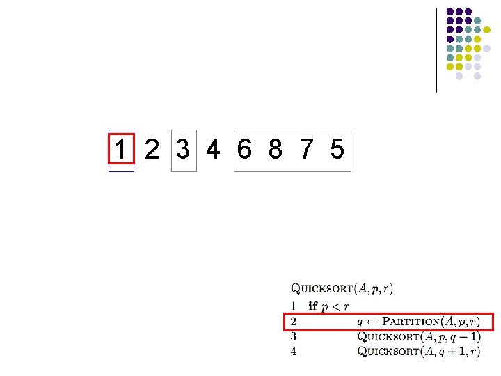 1 2 3 4 6 8 7 5 1 2 3 4 6 8 7 5