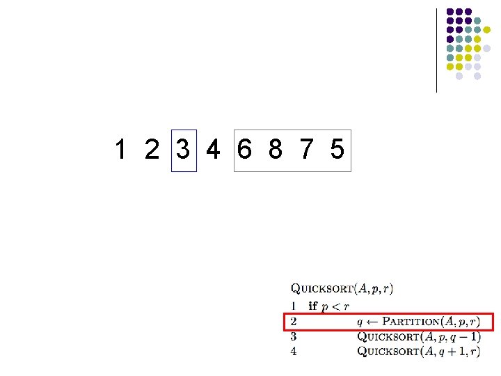 1 2 3 4 6 8 7 5 1 2 3 4 6 8 7 5