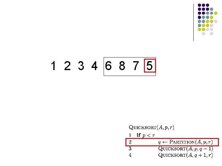 1 2 3 4 6 8 7 5 1 2 3 4 6 8 7 5