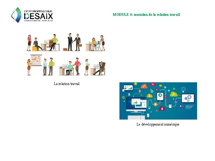 MODULE 4: mutation de la relation travail Le développement numérique 