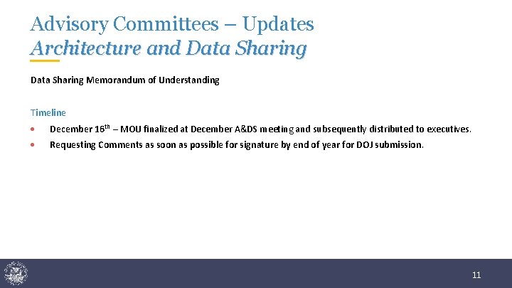 Advisory Committees – Updates Architecture and Data Sharing Memorandum of Understanding Timeline • December