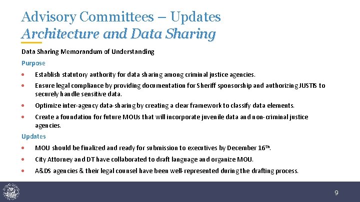 Advisory Committees – Updates Architecture and Data Sharing Memorandum of Understanding Purpose • Establish