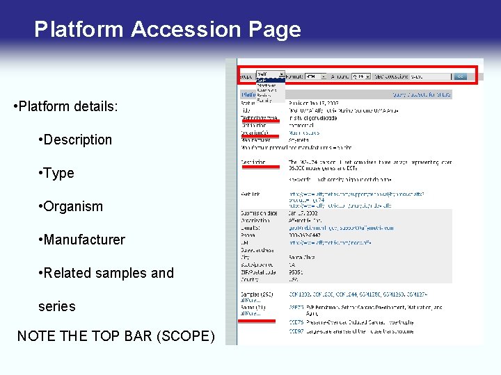 Platform Accession Page • Platform details: • Description • Type • Organism • Manufacturer