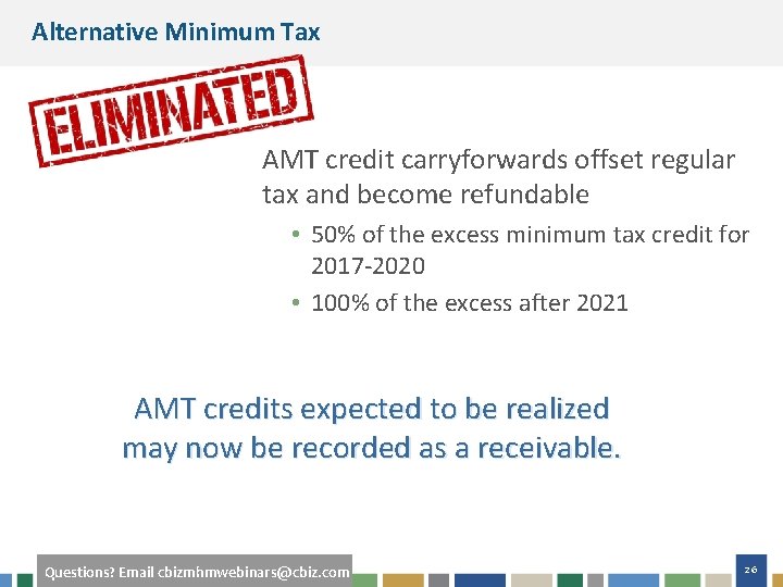 Alternative Minimum Tax AMT credit carryforwards offset regular tax and become refundable • 50%