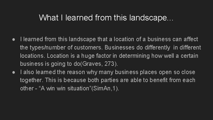 What I learned from this landscape. . . ● I learned from this landscape