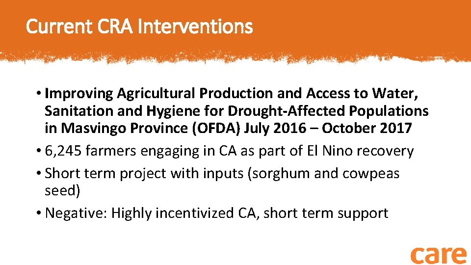 Current CRA Interventions • Improving Agricultural Production and Access to Water, Sanitation and Hygiene