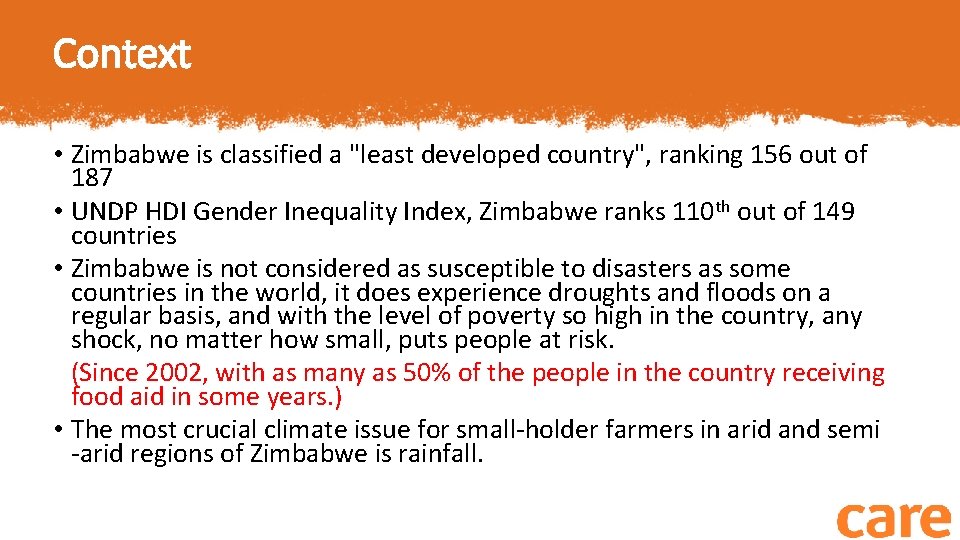 Context • Zimbabwe is classified a "least developed country", ranking 156 out of 187