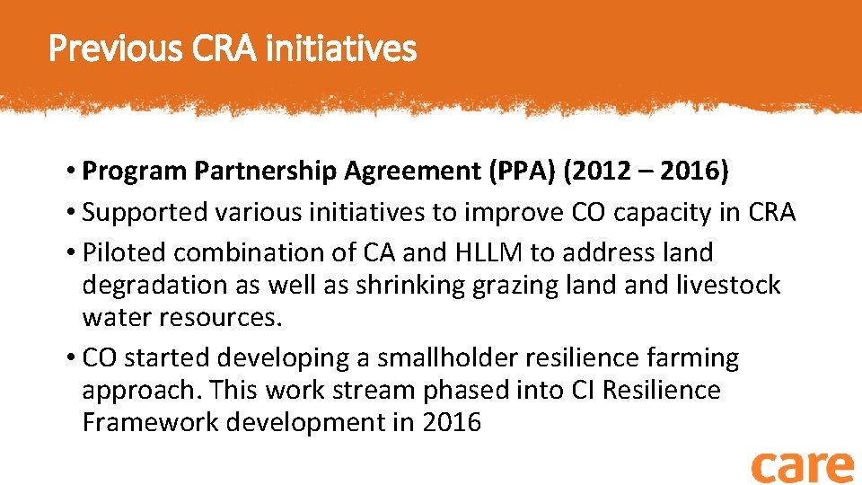 Previous CRA initiatives • Program Partnership Agreement (PPA) (2012 – 2016) • Supported various
